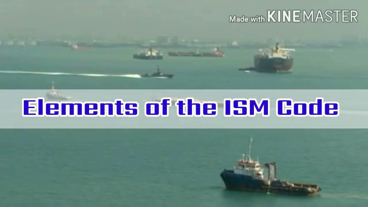 SUMMARY of the ISM CODE - Safety Management System  |  Important Points You MUST Know!