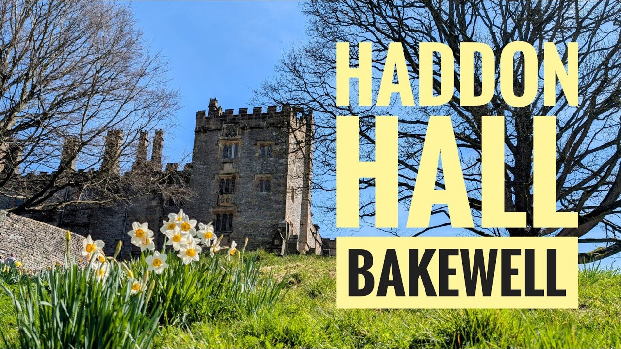 Haddon Hall in Bakewell, Derbyshire.