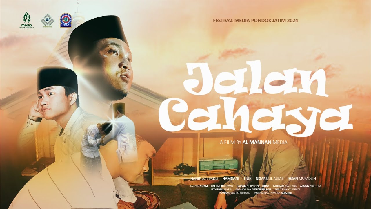 JALAN CAHAYA - PPTQ AL MANNAN TULUNGAGUNG I FESTIVAL FILM PENDEK MPJ 2024