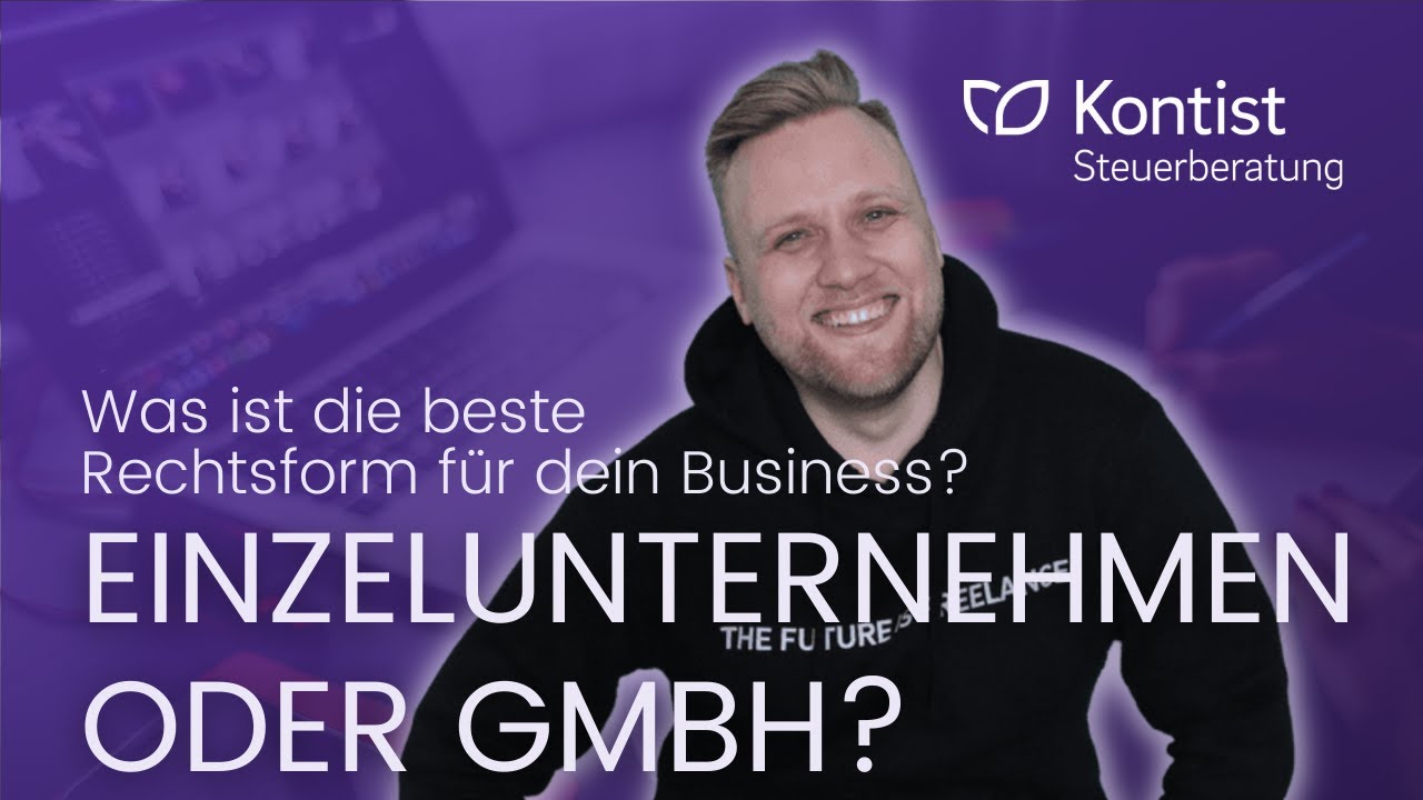 GmbH oder Einzelunternehmen - Was ist die beste Rechtsform für dein Business? | Webinaraufzeichnung
