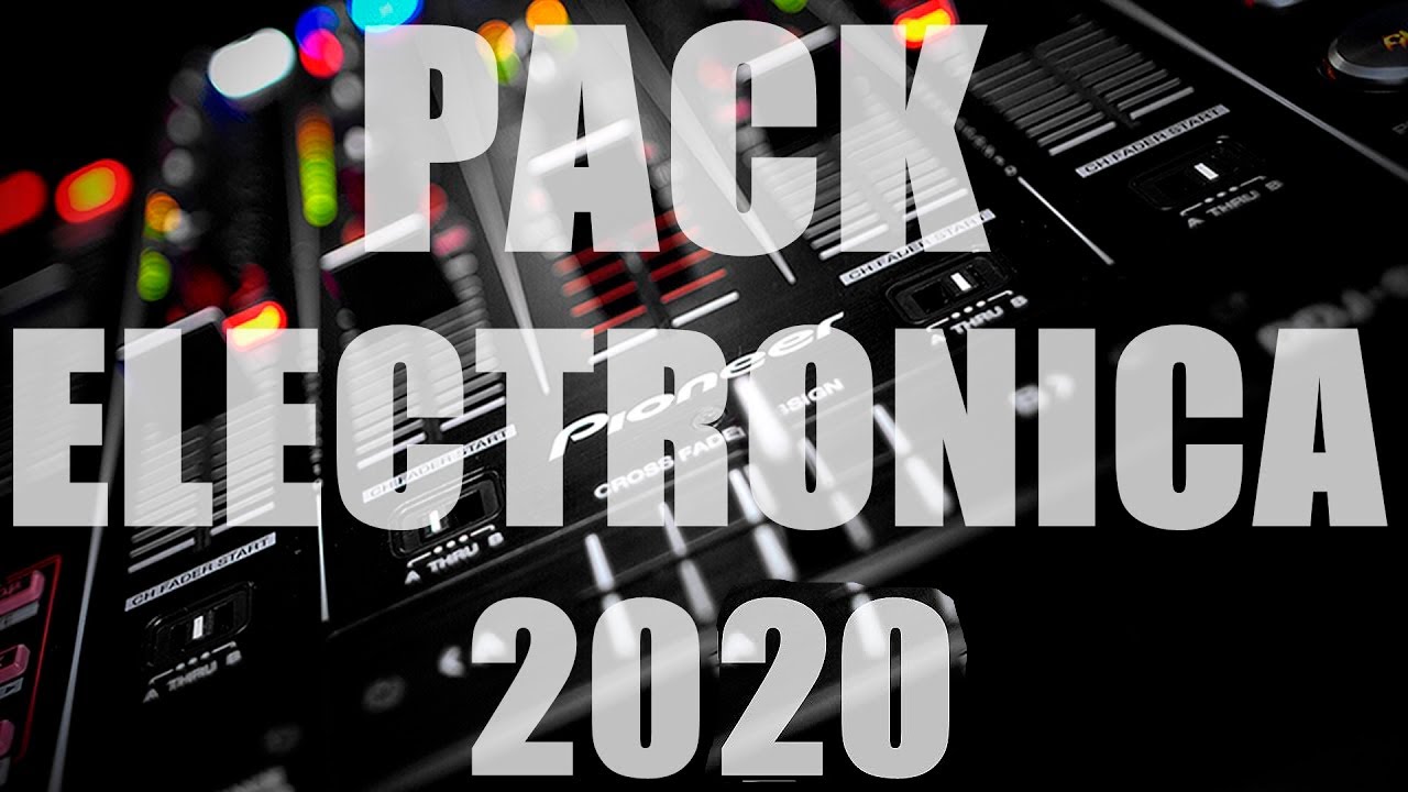 Descargar Pack De Musica Electronica 2020 (Lo Mas Nuevo)