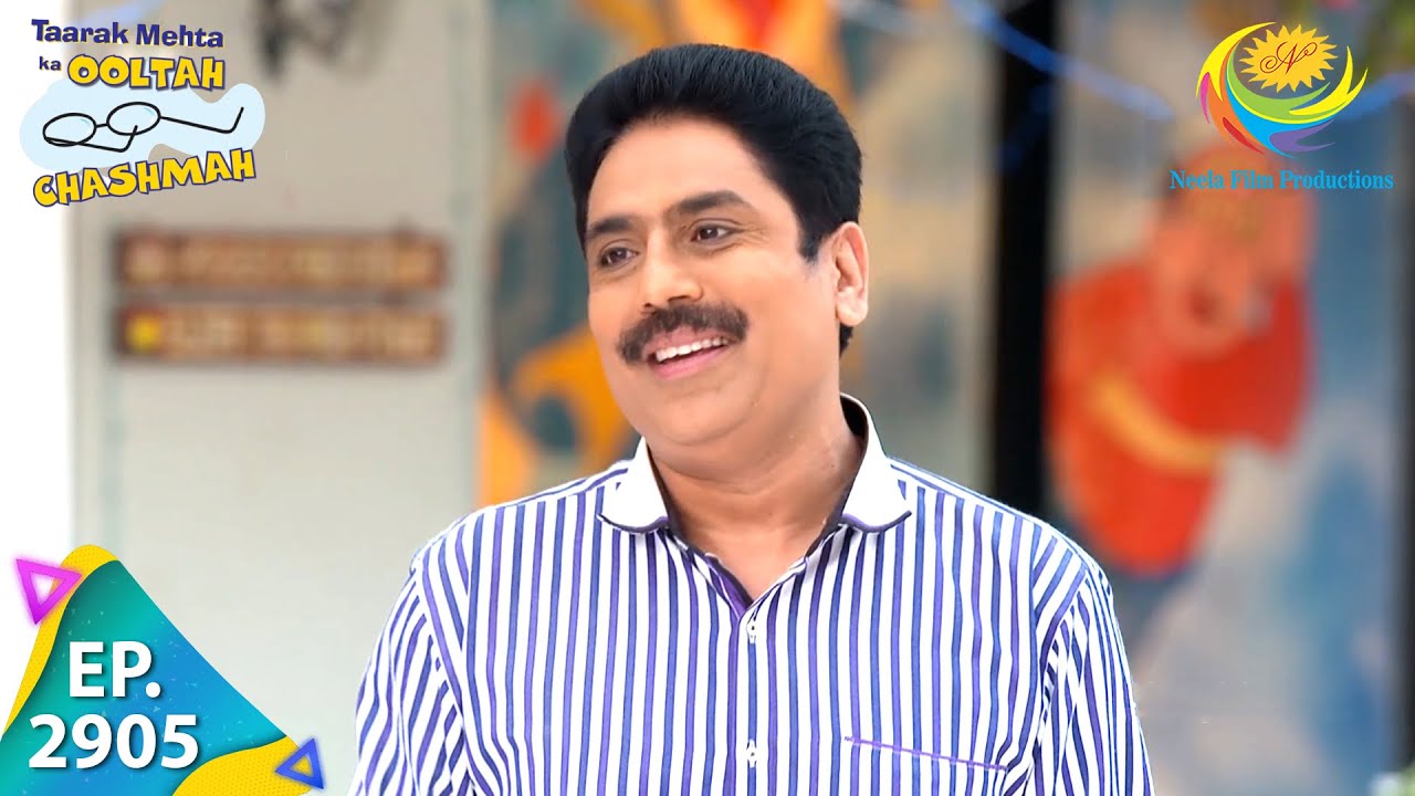 Taarak Mehta Ka Ooltah Chashmah - Episode 2905 - Full Episode