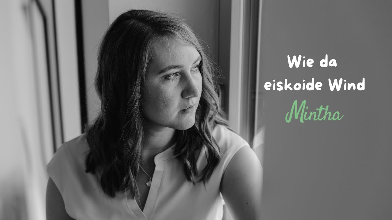 Wie da eiskoide Wind - Mintha (offizielles Musikvideo)