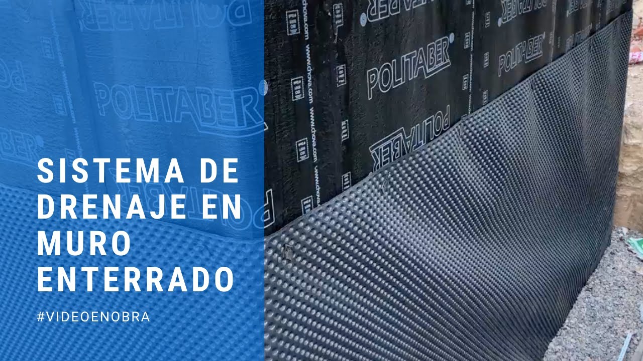 Sistema de DRENAJE EN MURO ENTERRADO