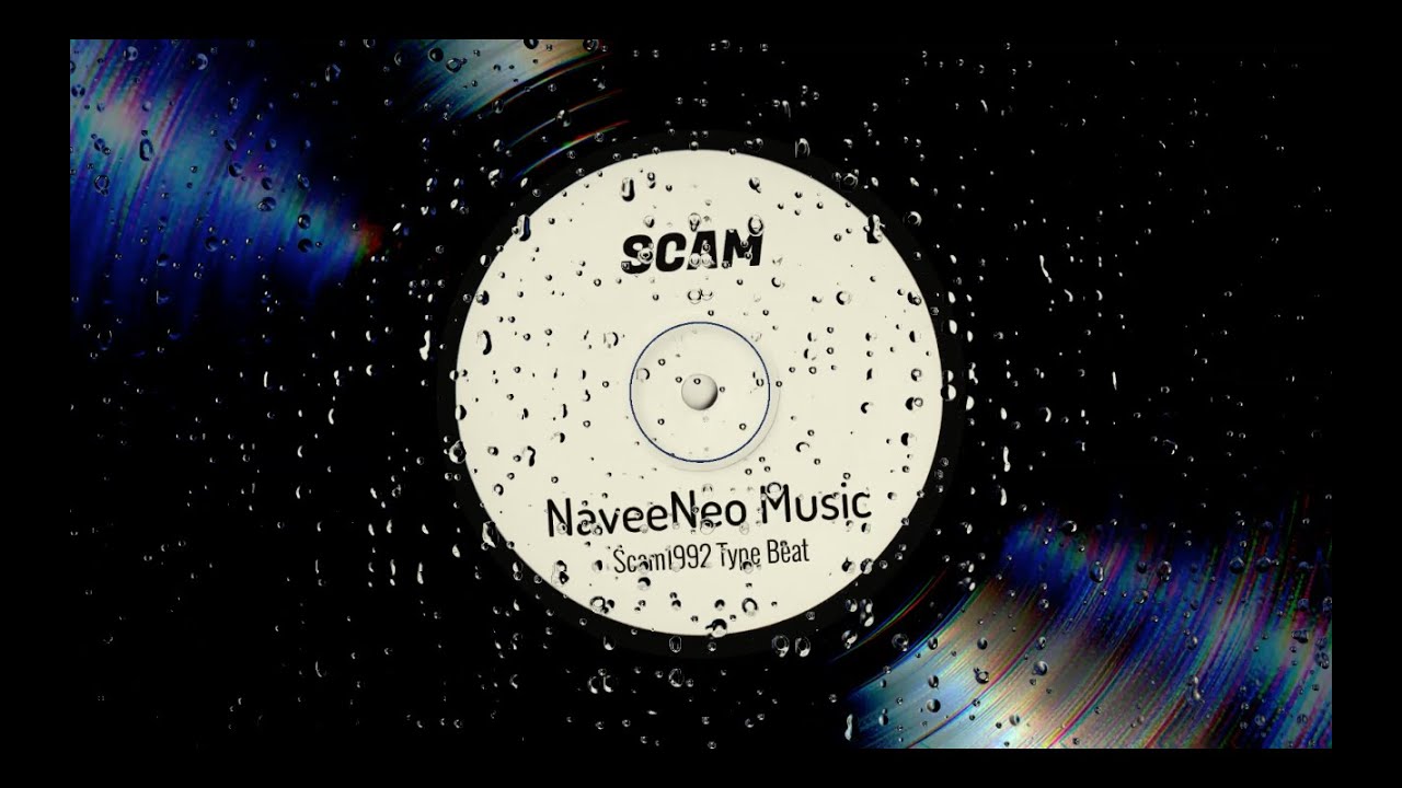 SCAM  ||  NaveeNeo Music || Scam 1992 Type Beat