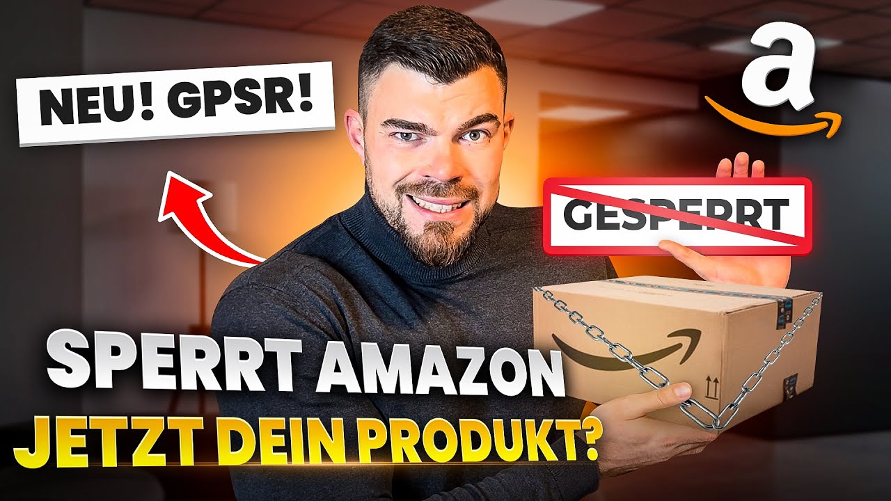 NEU GPSR - Verordnung! Komplettanleitung f&uuml;r Amazon FBA Seller
