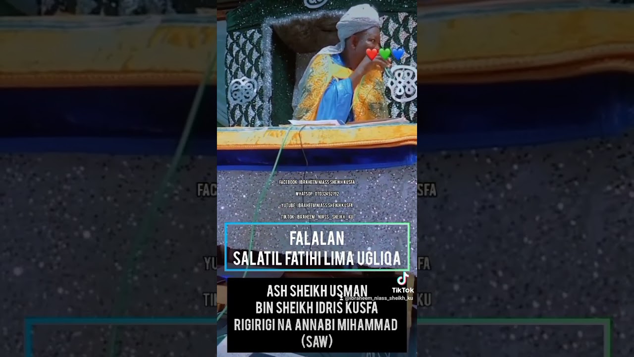 FALALAN SALATIL FATIHI.SHEIKH USMAN KUSFA RIGIRIGI ZARIA