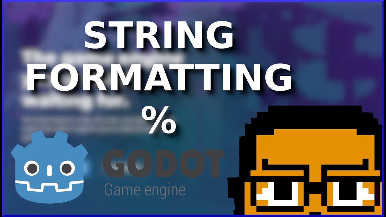 String Formatting in Godot