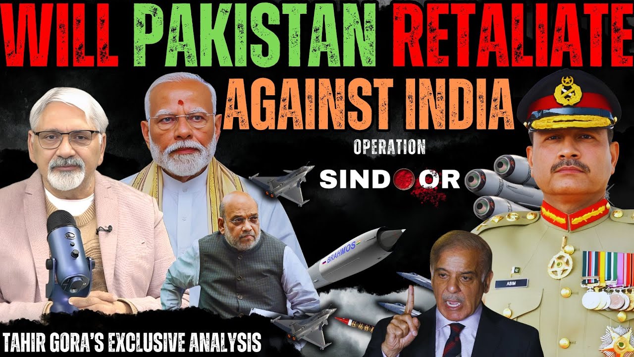 Will Pakistan Retaliate Against India? | Tahir Gora’s Exclusive Analysis#Pakistan #India #TahirGora