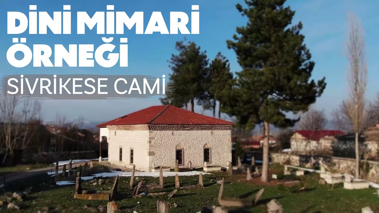 Dini Mimari Örneği: Samsun Sivrikese Cami