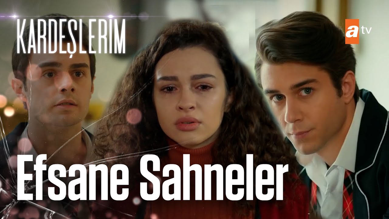 KARDEŞLERİM 1. Sezonun Efsane Sahneleri🚀