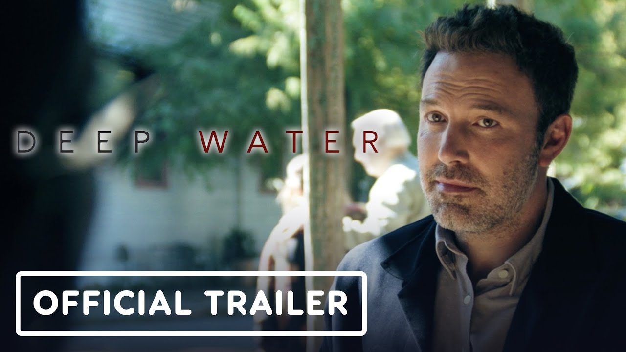 Deep Water - Official Trailer (2022) Ben Affleck, Ana de Armas