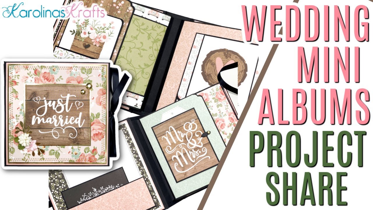 Wedding Mini Albums Project Share Using 6x6 Paper Pads, Wedding Mini Album Scrapbook