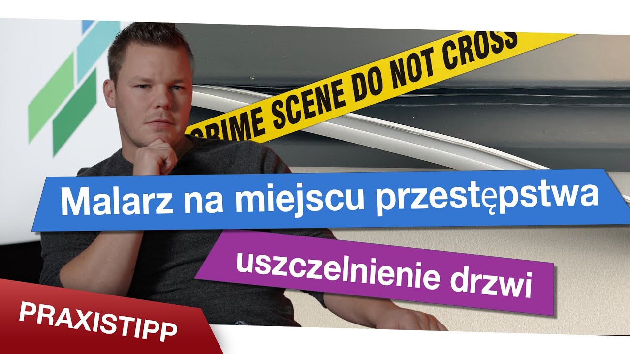 Malarz na miejscu przestępstwa – uszczelnienie drzwi