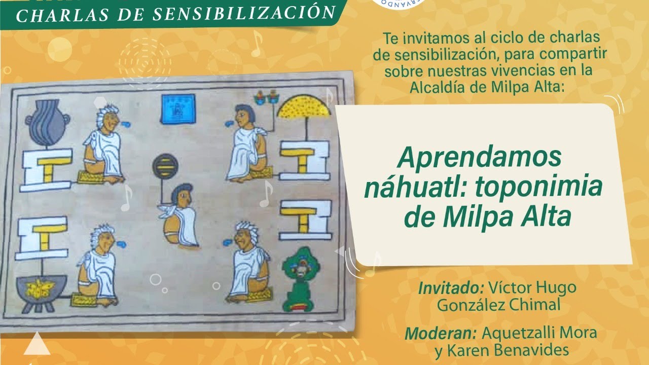 Aprendamos náhuatl: Toponimia de Milpa Alta