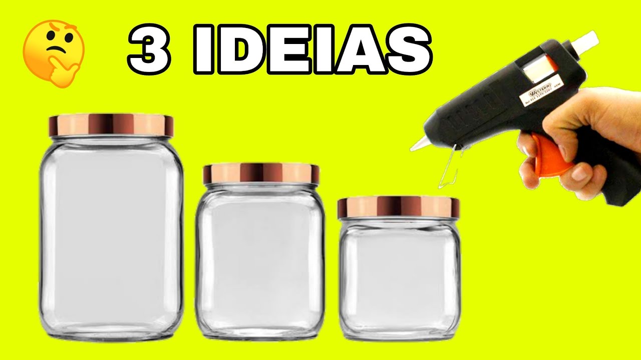 3 IDEIAS ESPETACULARES COM POTES DE VIDRO 💕