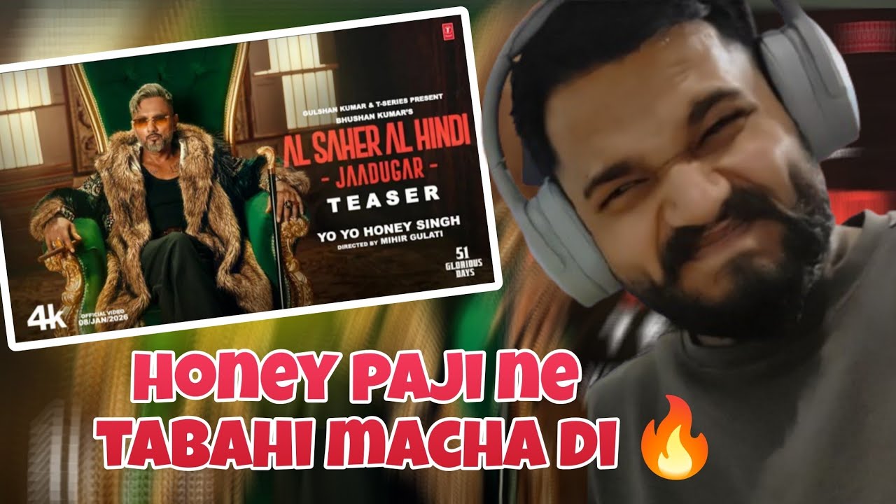 AL SEHAR AL HINDI - JADUGAR SONG REACTION | @YoYoHoneySingh  | 51 GLORIOUS DAYS 