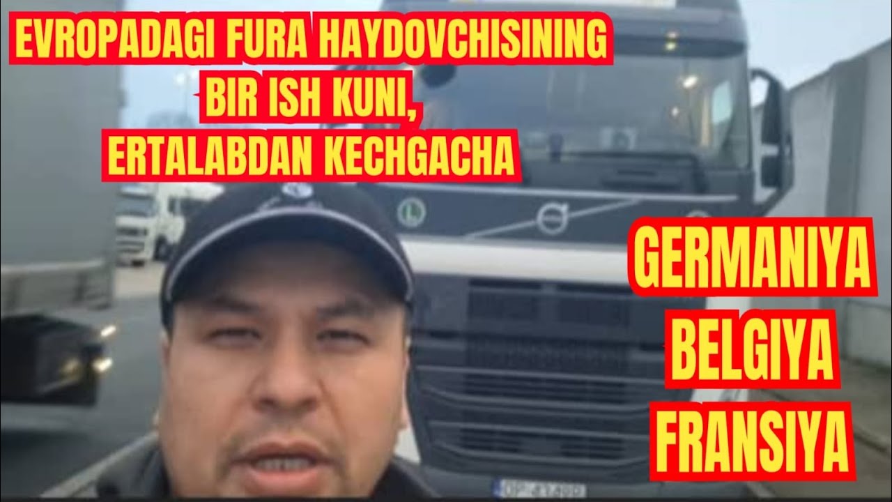 EVROPADAGI FURA HAYDOVCHISINING BIR ISH KUNI, ERTALABDAN KECHGACHA. GERMANIYA, BELGIYA, FRANSIYA
