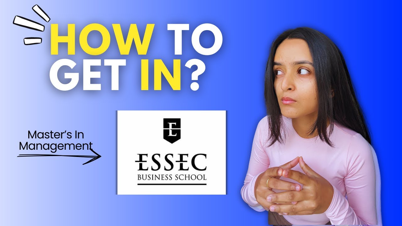 ESSEC Business School Admission Tips for 2025! | Masters In Management