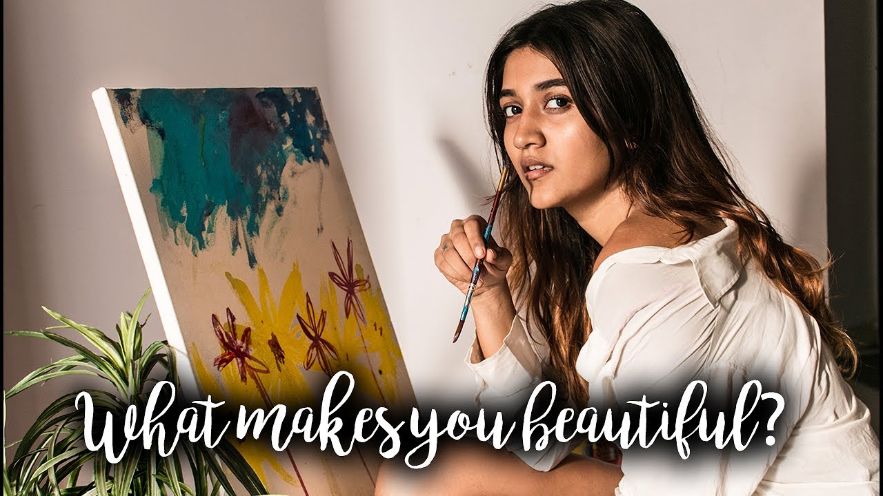 WHAT MAKES YOU BEAUTIFUL? | Larissa D'Sa