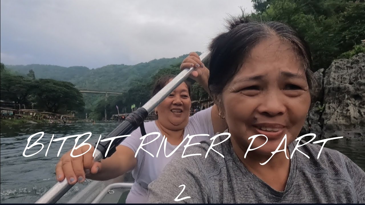 BITBIT RIVER PART 2
