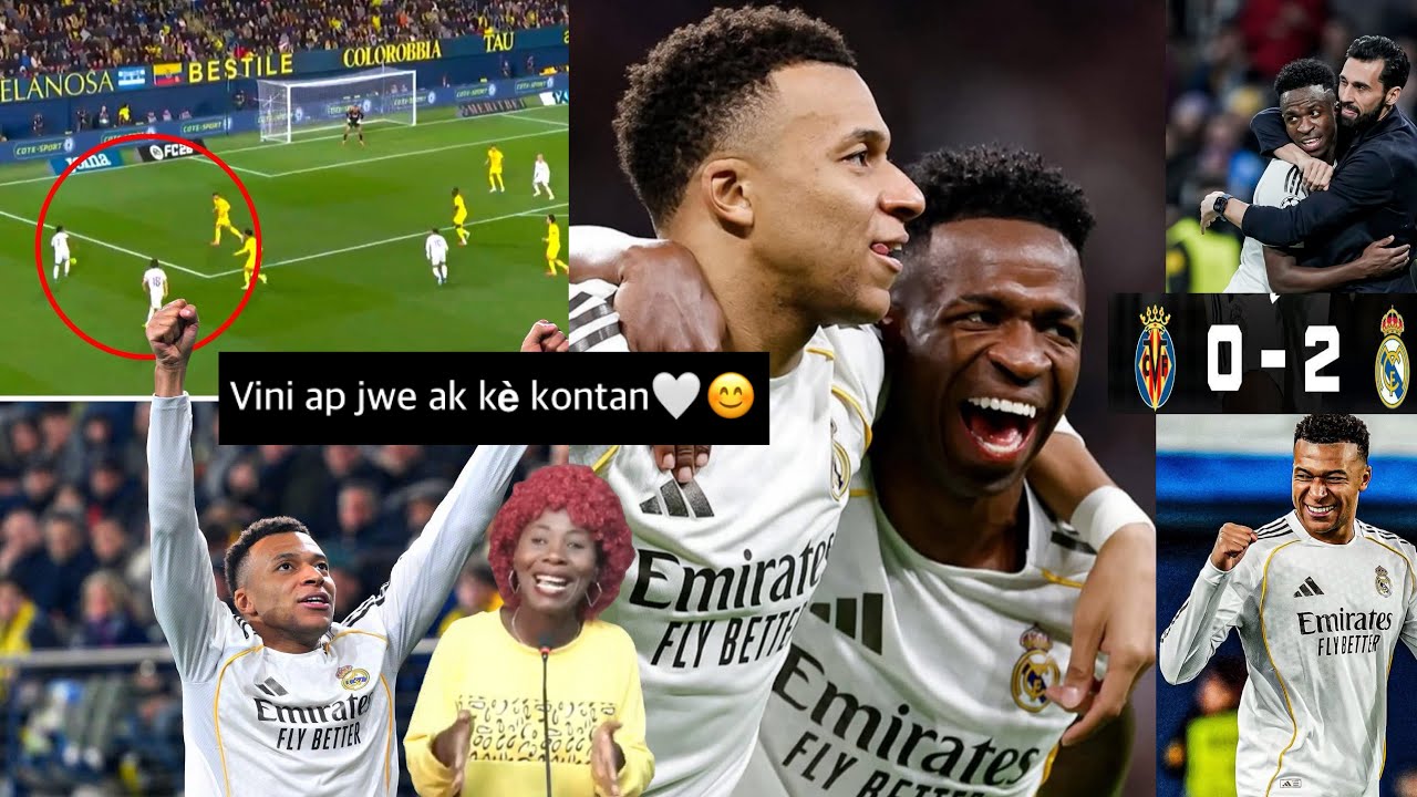 Real Madrid 2-0 Villarreal/ Mbappe double, Vini jr ap jwe ak kè kontan kounya, Yon très bon match…