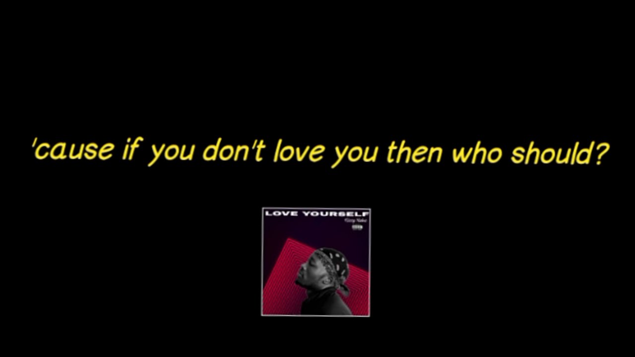 Love Yourself by Kizzy Rulez (lyrics)