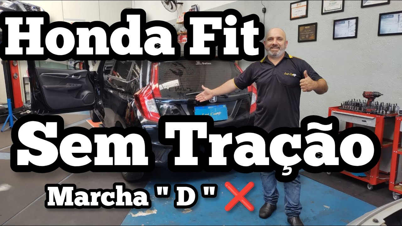 Honda FIT em marcha D sem resposta sem tração