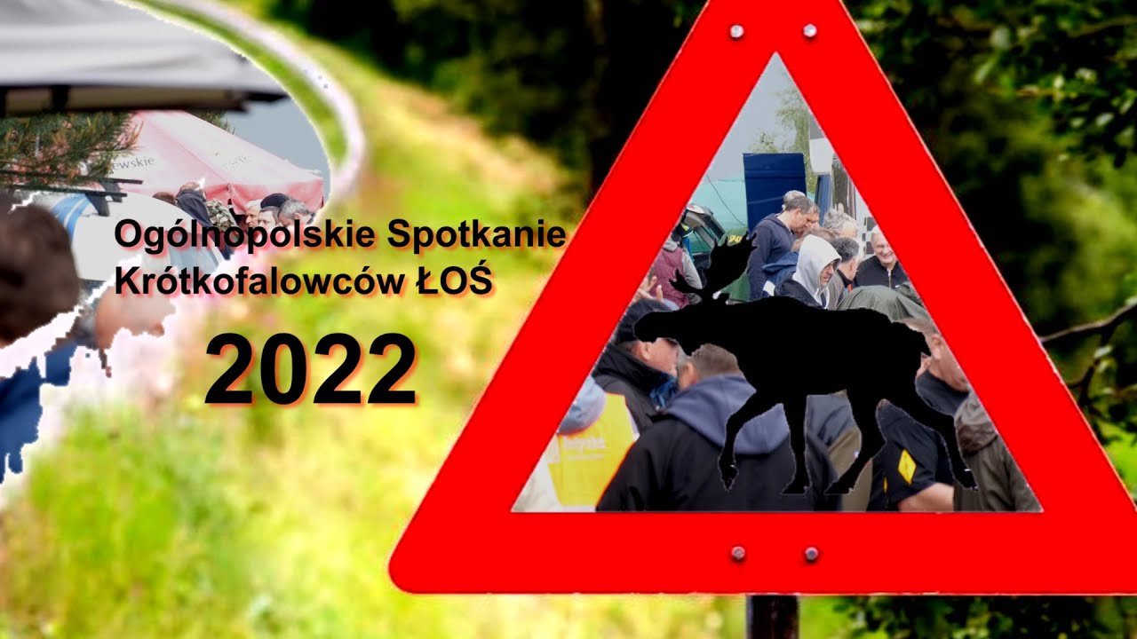 ŁOŚ 2022   Ogólnopolskie Spotkanie Krótkofalowców