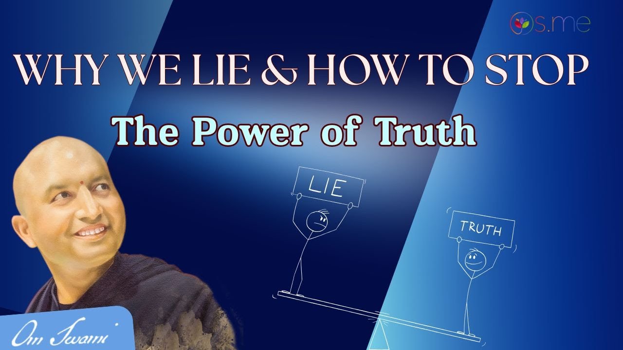 Why We Lie and How to Stop | The Power of Truth