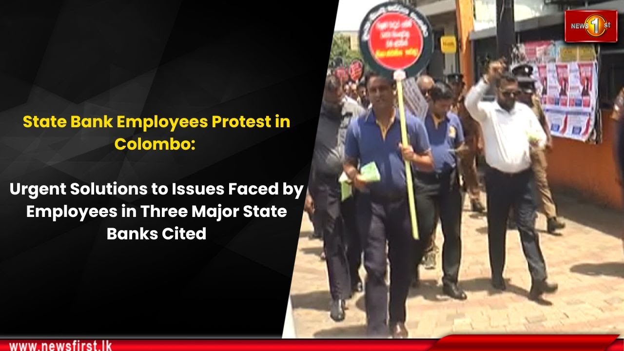 State Bank Employees Protest in Colombo