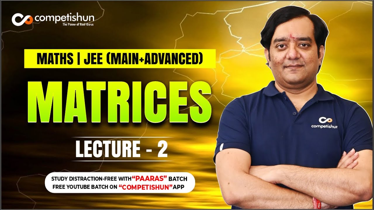 #2-Matrices-Classification of Square Matrices IIT JEE mains and advance online videos