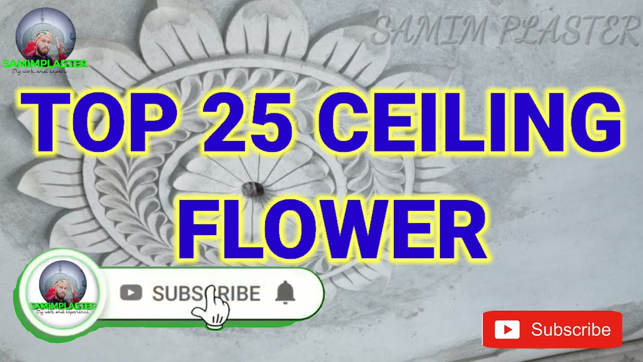 TOP 25 CEILING FLOWER