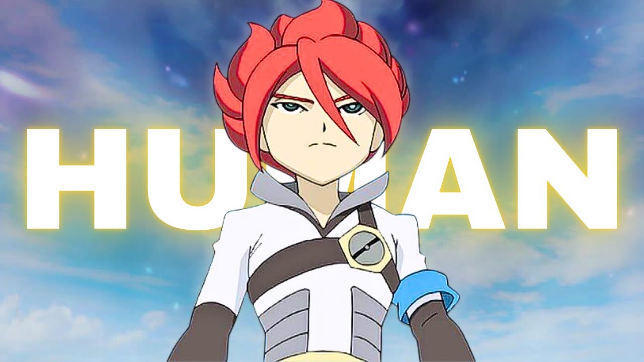[AMV] XAVIER FOSTER - HUMAN / Inazuma Eleven