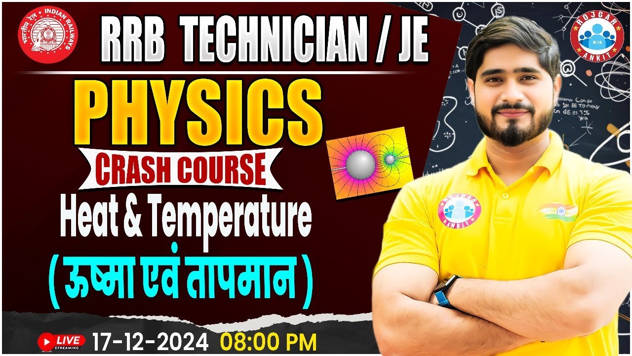 RRB Technician Science | Heat & Temperature Class, RRB JE | Physics For Railway by Dharmendra Sir