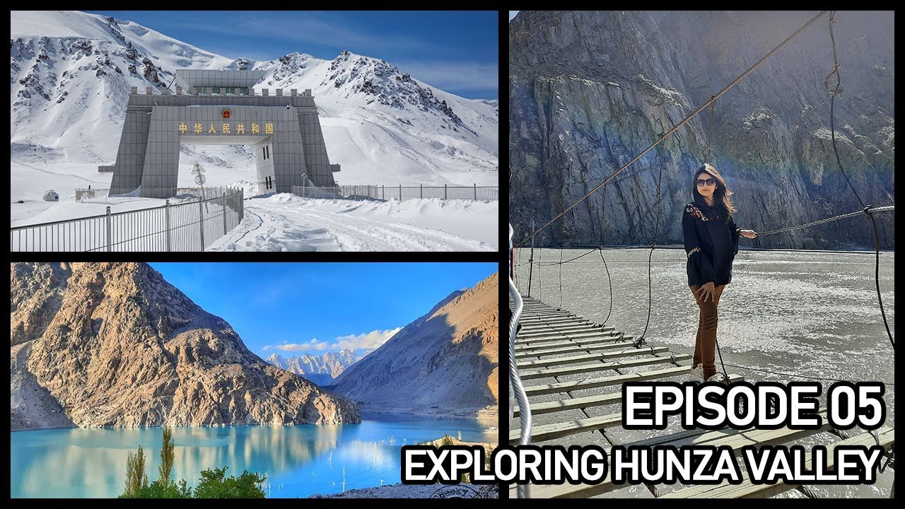 Exploring Hunza | China Border | Hussaini Bridge | Attabad Lake | Episode 05 | PAKISTAN TOUR 2022 🇵🇰
