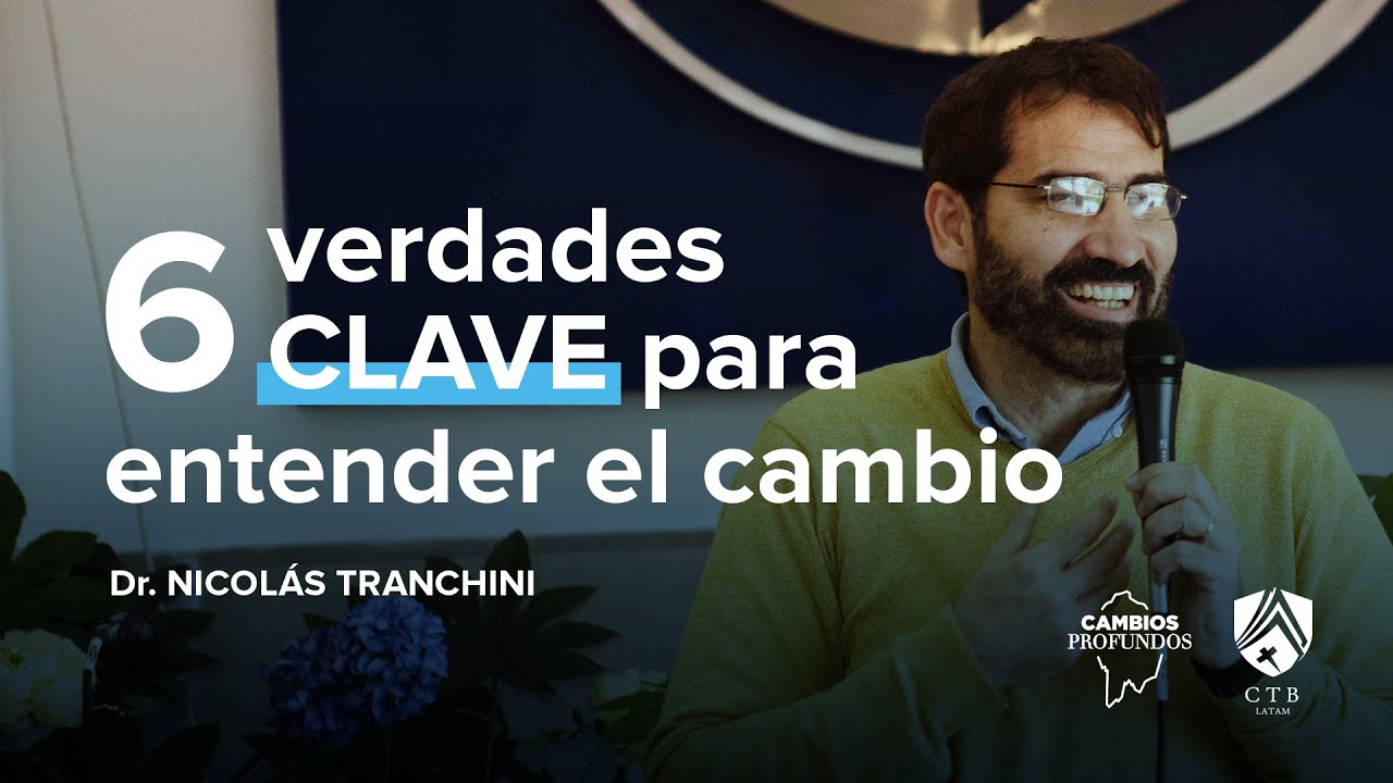 Dia 2   Seis verdades claves para entender el cambio