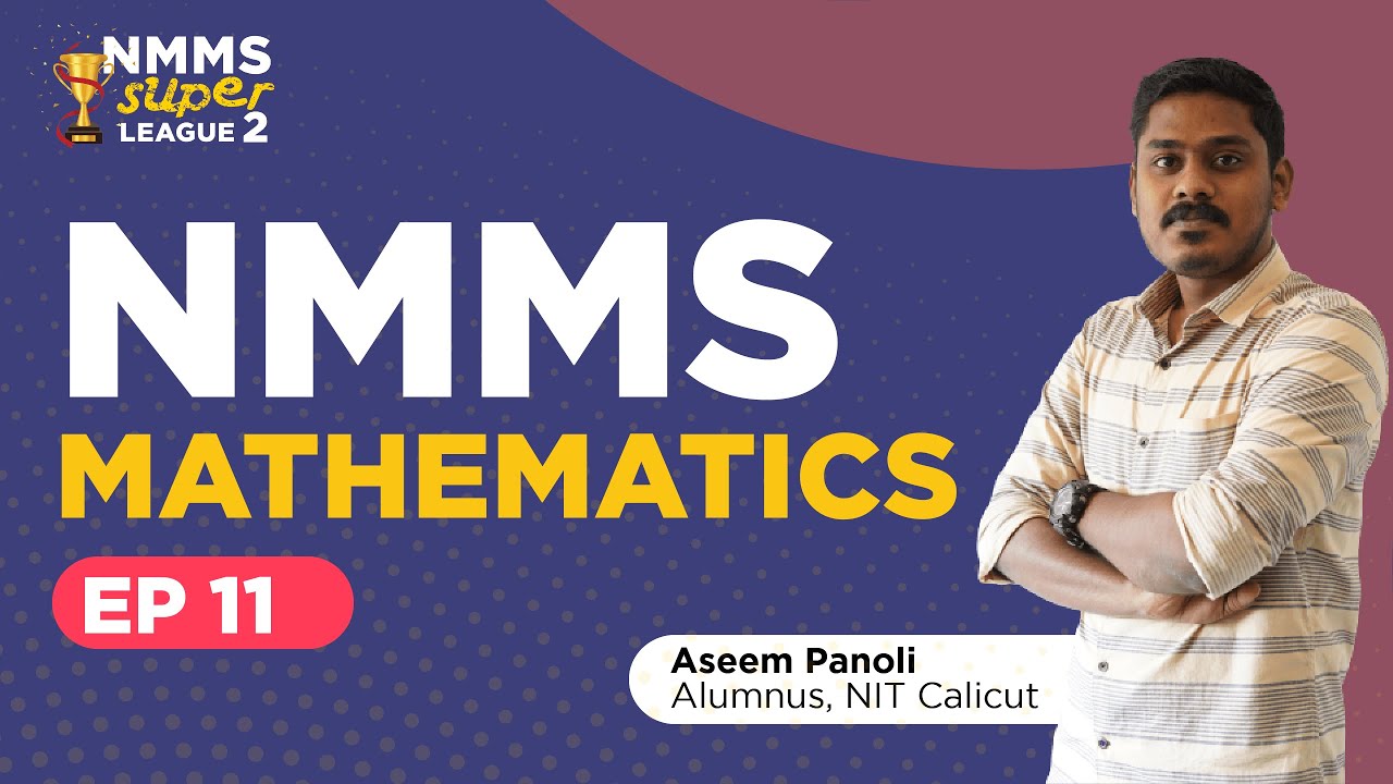 Ep 11 NMMS Mathematics | Aseem sir | Maths | XandY Learning #nmms #nmmsexam2022 #nmms_model_paper