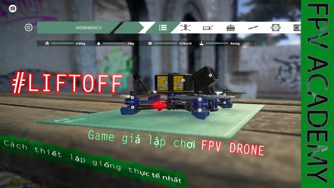 FPV LIFTOFF SIMULATOR | Hướng dẫn thiết lập bay giống thực tế | First flight trên game mô phỏng