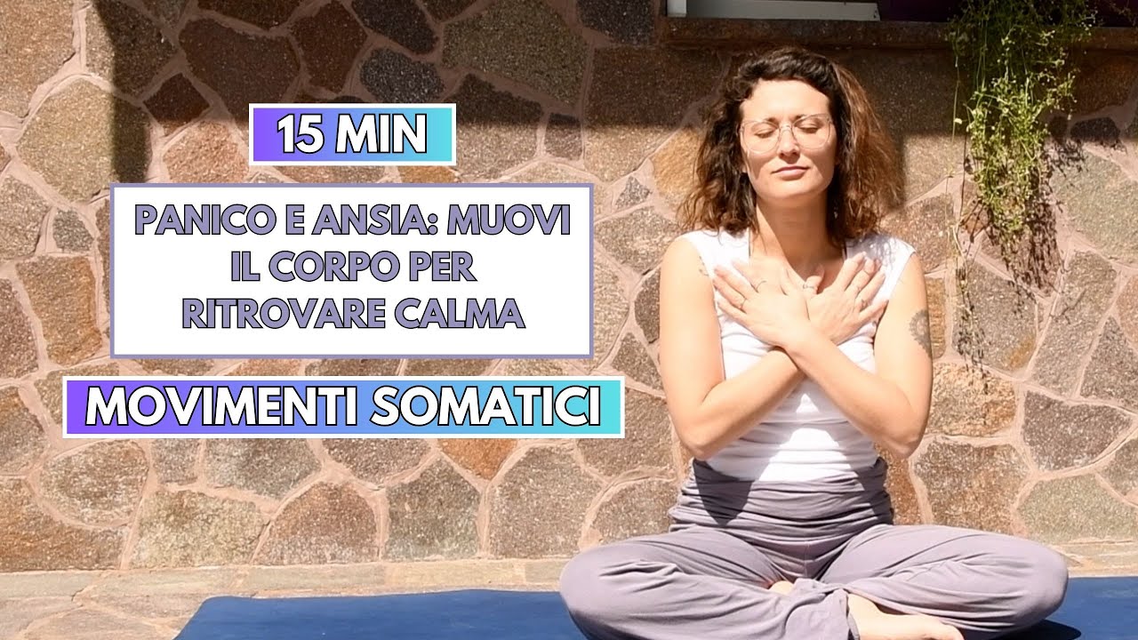 Movimenti somatici per ansia e attacchi di panico