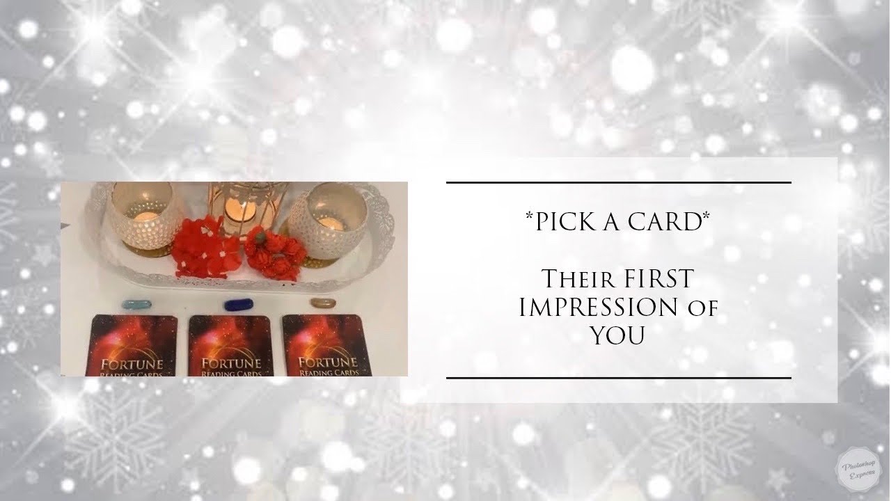 **PICK A CARD**”Their FIRST IMPRESSION of YOU”🤩😇🌈💞