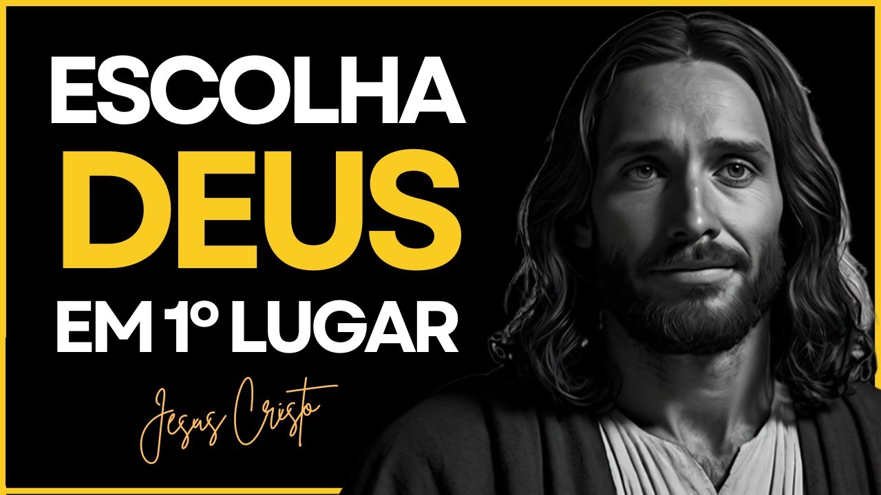 Deus em Primeiro Lugar... e Veja o Milagre Acontecer | Jesus Cristo