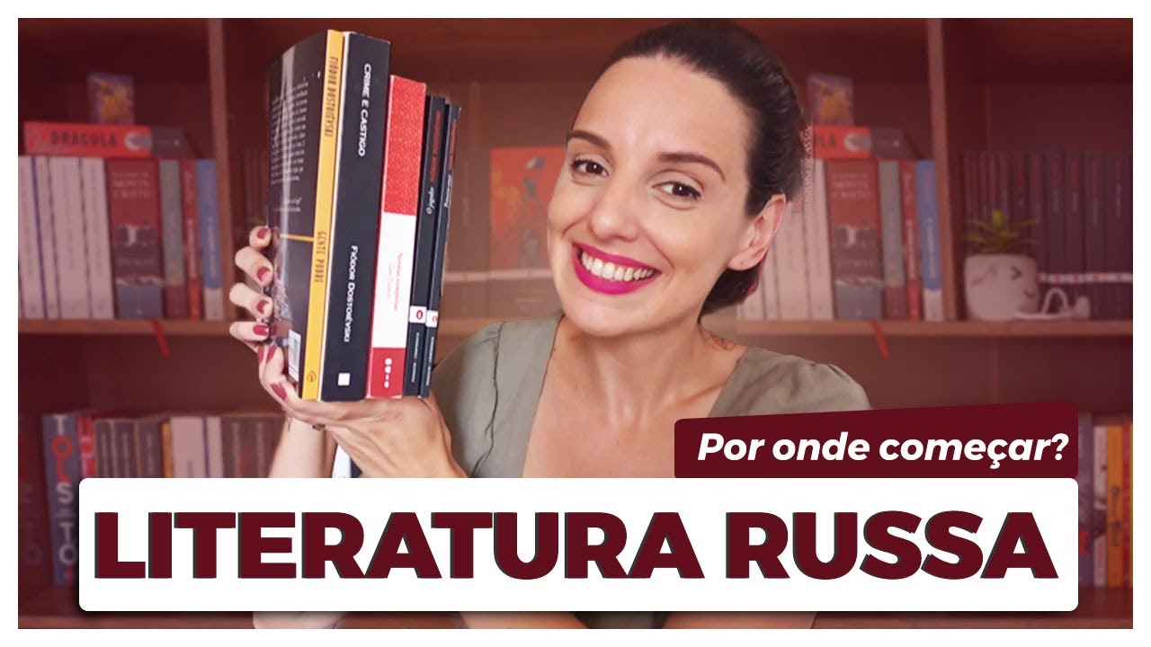 Por onde começar a ler os russos? | Dostoiévski, Tolstói, Turguêniev, Tchekhov e Gógol