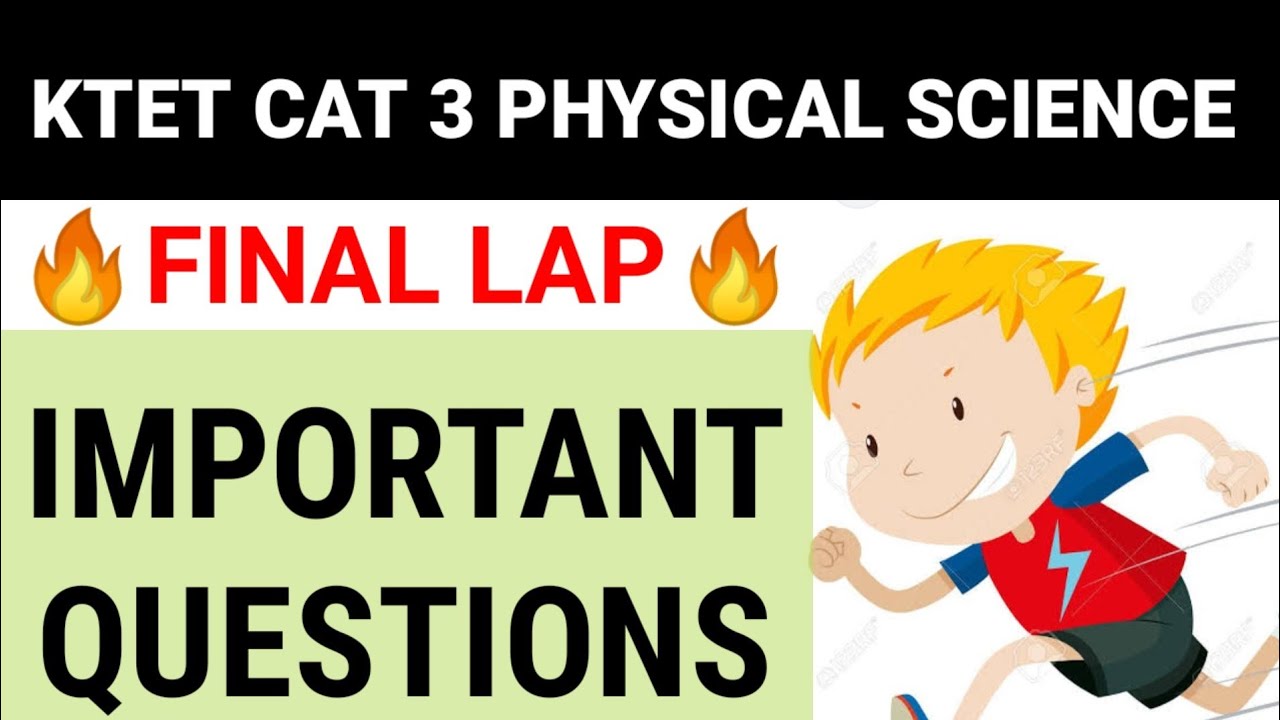 KTET CAT 3 PHYSICAL SCIENCE ||FINAL TOUCH ||