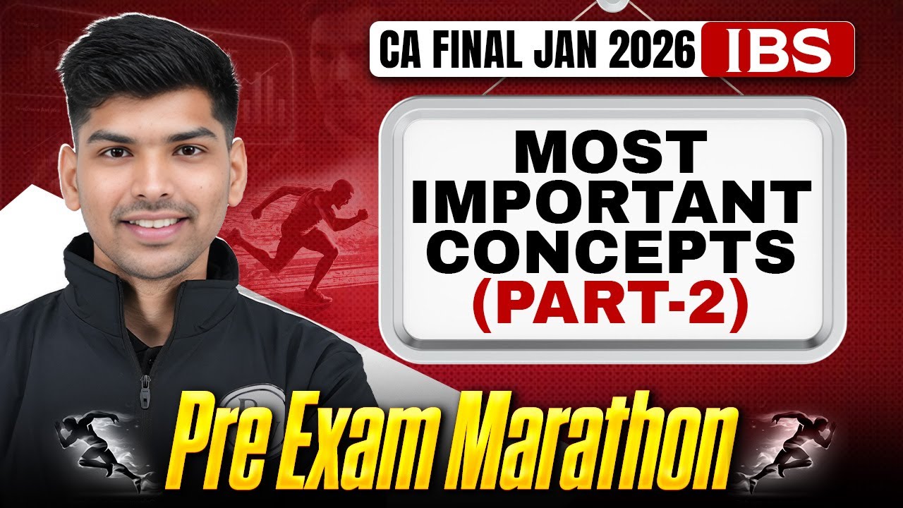 CA Final IBS: Most Important Concpets (Part 2) | Pre Exam Marathon | IBS Revision | CA Rohit Chipper