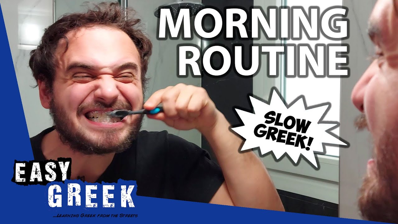 Morning Routine (in Slow Greek) | Super Easy Greek 37