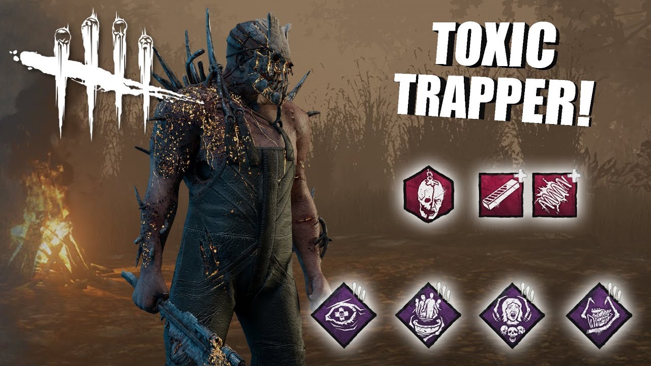 Playing As The Trapper BUT I'm SUPER TOXIC | Dead By Daylight