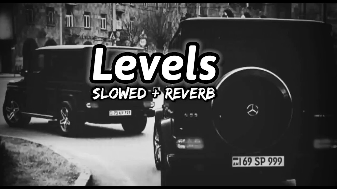 Levels slow + reverb sidu musa wala