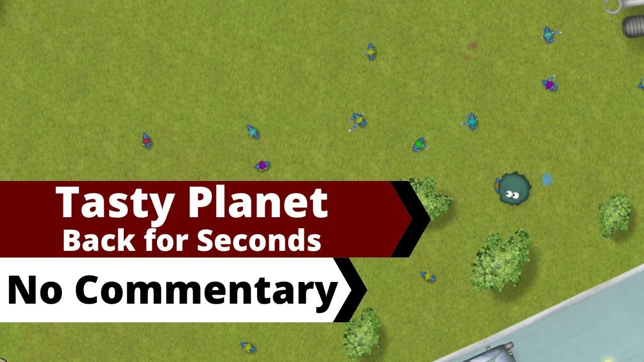 Tasty Planet: Back for Seconds [No Commentary]