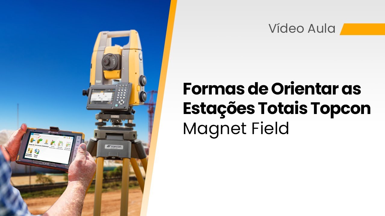 Formas de orientar as Estações Totais Topcon - Magnet Field